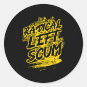 Radical Left S Funny Sarcastic Quote Ronde Sticker (Voorkant)