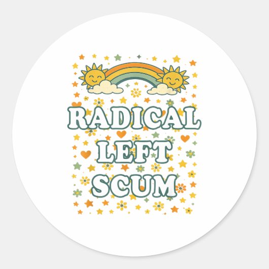 Radical Left S Funny Sarcastic Quote  Ronde Sticker (Voorkant)