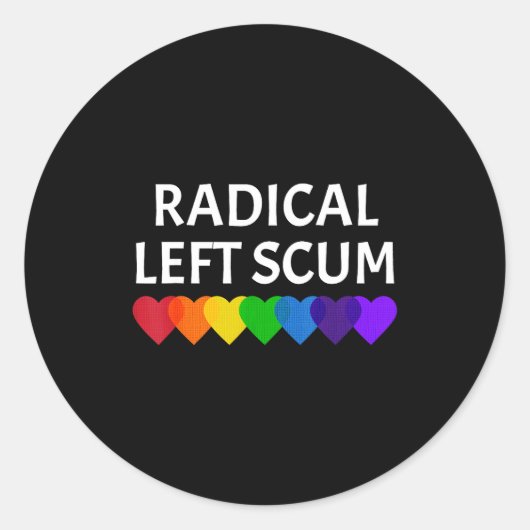 Radical Left S Funny Sarcastic Quote  Ronde Sticker (Voorkant)