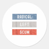 Radical Left S Funny Sarcastic Quote Ronde Sticker (Voorkant)