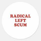 Radical Left S Funny Sarcastic Quote Ronde Sticker (Voorkant)