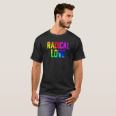 Radical Love Rainbow Flag Lgbt Pride 1 T-shirt (Voorkant volledig)