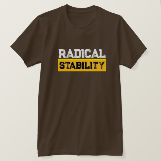 Radical Stability Street Wear T-Shirt (Design voorkant)