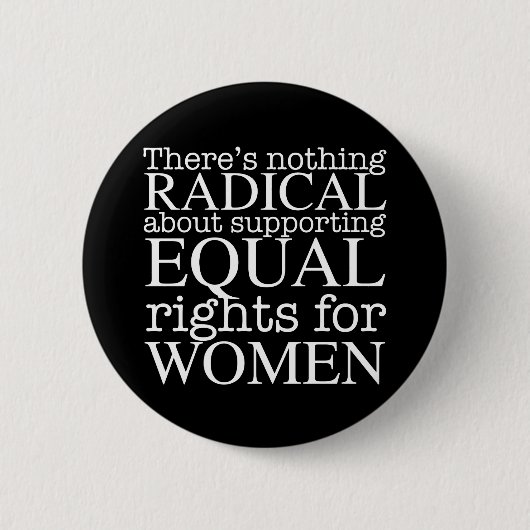 Radical Woman Quote on Women's Rights Feminist Ronde Button 5,7 Cm (Voorkant)