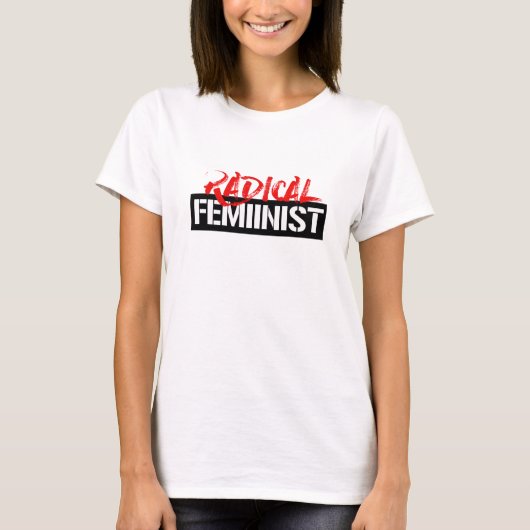 Radicale feminist —  t-shirt (Voorkant)