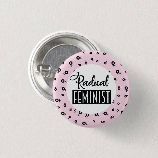 Radicale feministe ronde button 3,2 cm (Voorkant /achterkant)