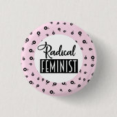 Radicale feministe ronde button 3,2 cm (Voorkant)