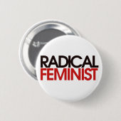 Radicale feministe ronde button 5,7 cm (Voorkant /achterkant)
