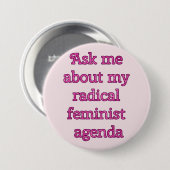 Radicale feministische agenda, knop ronde button 7,6 cm (Voorkant /achterkant)