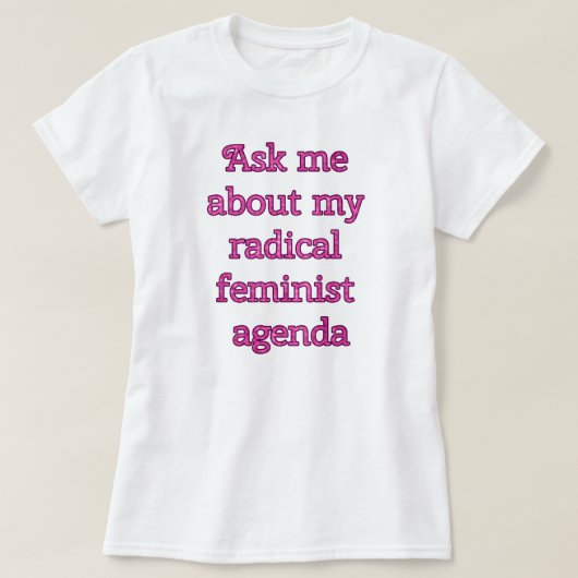 Radicale feministische agenda t-shirt (Design voorkant)