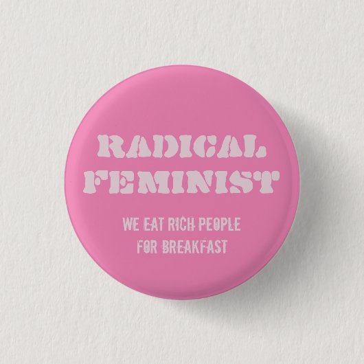 Radicale feministische Button (Voorkant)