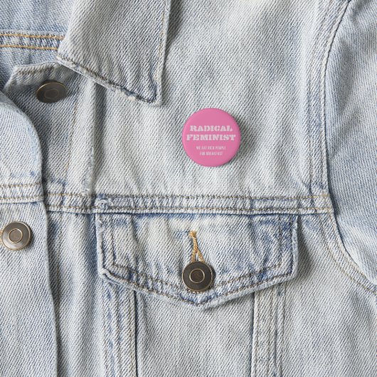 Radicale feministische Button (In situ)