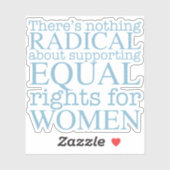 Radicale vrouw Feminist Quote Vrouwenrechten Lapto Sticker (Vel)