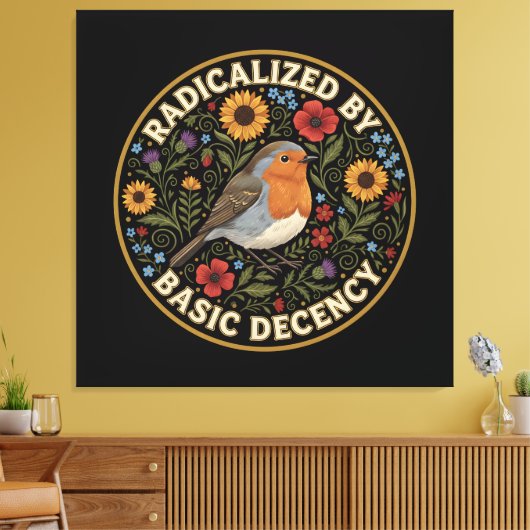 Radicalized by Basic Decency Birds lovers Canvas Afdruk (Insitu (Woonkamer))