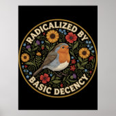 Radicalized by Basic Decency Birds lovers Poster (Voorkant)