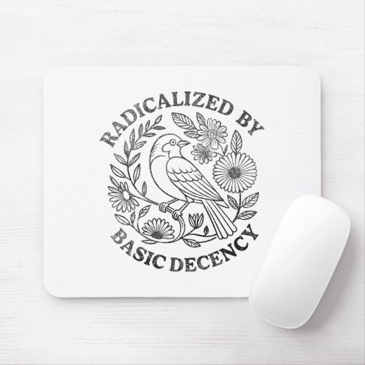 Radicalized By Basic Decency Feminist Men Women Sq Muismat (Met muis)