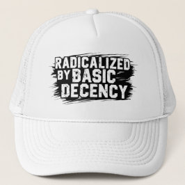 Radicalized By Basic Decency Quote Trucker Pet