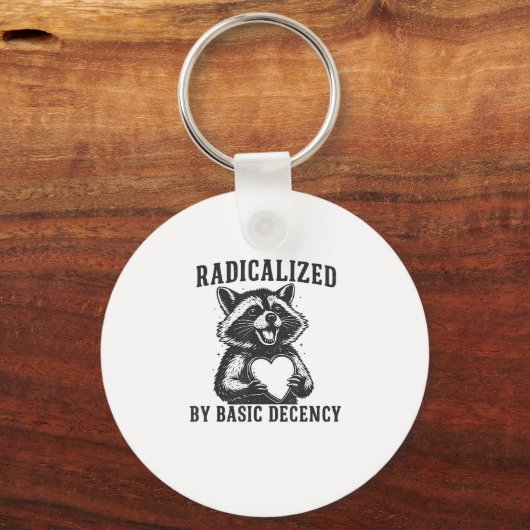 Radicalized By Basic Decency Resistance Funny Racc Sleutelhanger (Voorkant)