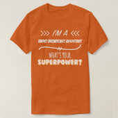 Radio Broadcast Assistant Funny Superpower Slogan T-shirt (Design voorkant)