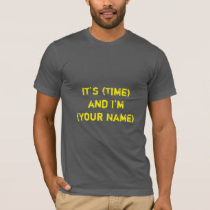 Radio DJ T-Shirt "Het is (tijd) en ik ben (jouw na