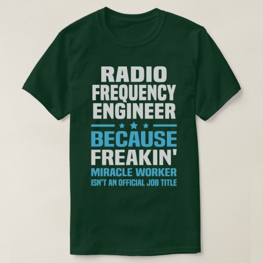 Radio Frequency Engineer 8 T-shirt (Design voorkant)