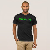 Radioactieve veiligheid t-shirt (Voorkant volledig)