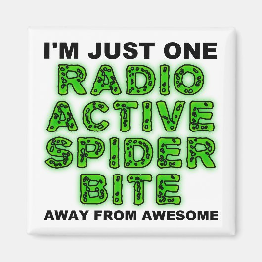 Radioactive Spider Bite Funny Fridge Magnet (Voorkant)