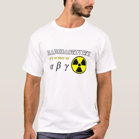 Radioactiviteit (Gemakkelijk als...) T-shirt (Voorkant)