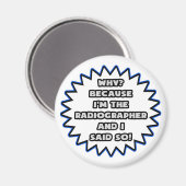 Radiograaf.. Omdat ik het zei Magneet (Voorkant / Achterkant)