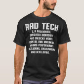 Radiologic Technologist Rad Tech Dedicate Radiolog T-shirt (Voorkant)