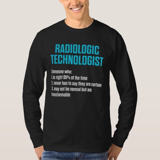 Radiologic Technologist Rad Tech Work Radiology T-shirt (Voorkant)