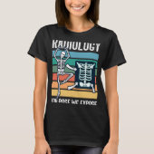 Radiologic technologist radiology xray technologis t-shirt (Voorkant)