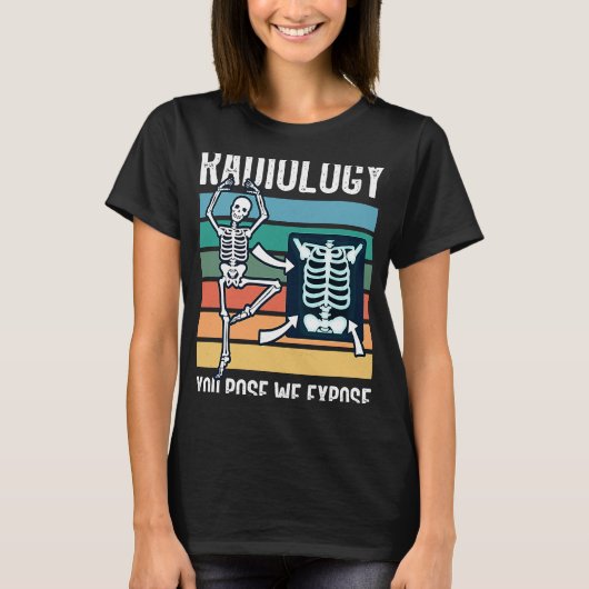 Radiologic technologist radiology xray technologis t-shirt (Voorkant)