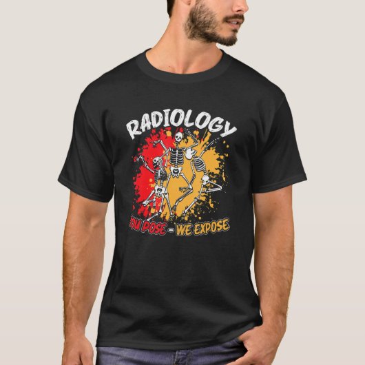 Radiologie die je gebruikt, we laten dansende skel t-shirt (Voorkant)