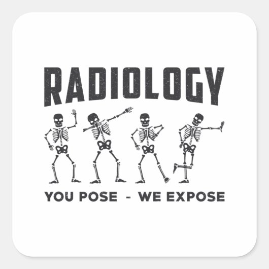 Radiologie die je gebruikt, we stellen de technolo vierkante sticker (Voorkant)