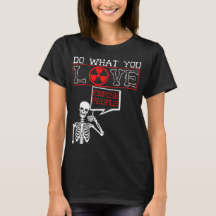 Radiologie Humor Skeleton Xray Radioloog T-shirt