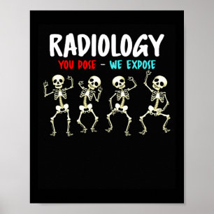 Radiologie Je Pose We Expose Dancing Skeleton X-Ra Poster