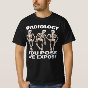 RADIOLOGIE - JE ZEGT DAT WE ONS BLOOTSTELLEN. T-SHIRT