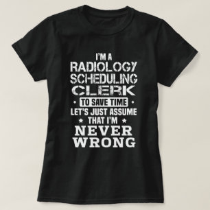 Radiologie Scheduling Clerk T-shirt