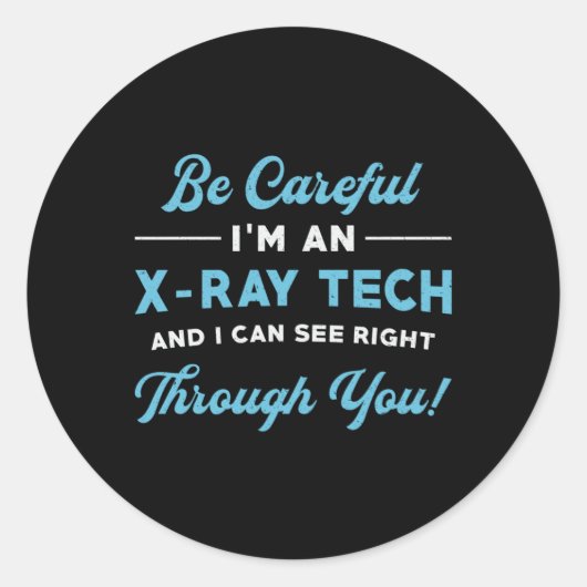 Radiologie Tech ik ben een röntgenradioloog Ronde Sticker (Voorkant)