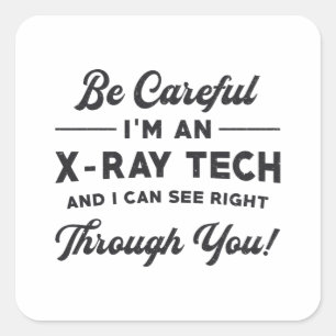Radiologie Tech Radiologist Ik ben een röntgenfoto Vierkante Sticker