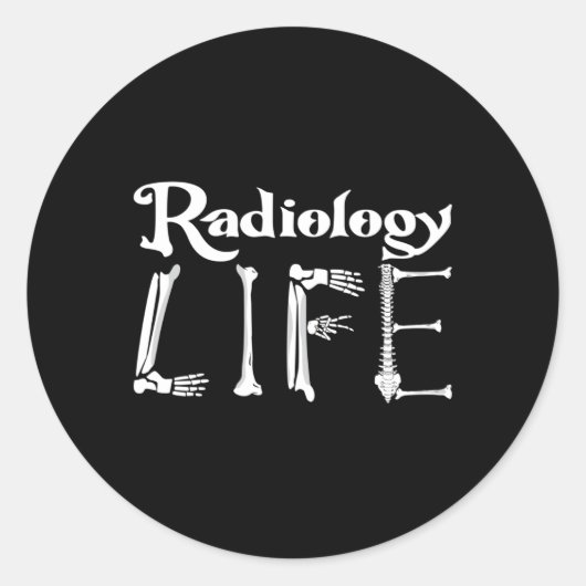 Radiologie Tech Radiology Life Xray Technoloog Ronde Sticker (Voorkant)