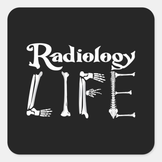 Radiologie Tech Radiology Life Xray Technoloog Vierkante Sticker (Voorkant)