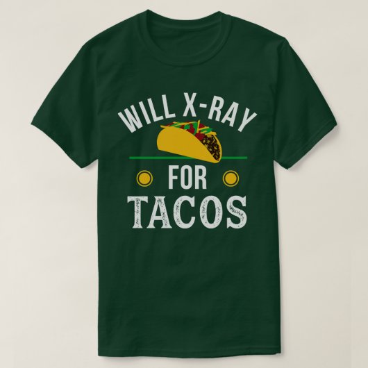 Radiologie Tech Tacos XRay Rad Tech Radiologist T-shirt (Design voorkant)