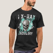 Radiologie Tech XRay Radiology Technicia Gift_1  T-shirt (Voorkant)