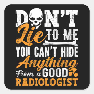 Radiologietechnologie laat me geen radioloog achte vierkante sticker