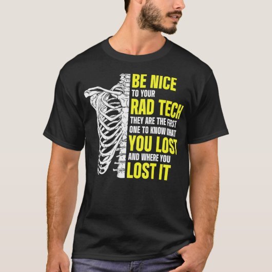 Radiologisch laborant Rad Tech U Verloor Radiolog T-shirt (Voorkant)