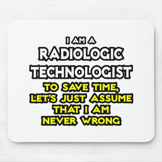 Radiologisch technoloog grapt .. Nooit fout Muismat (Voorkant)