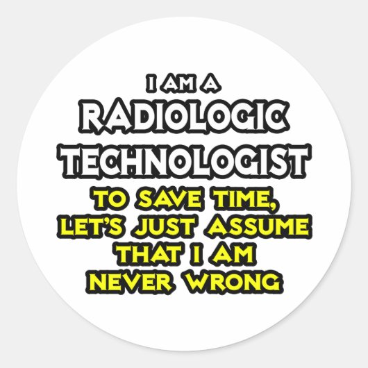 Radiologisch technoloog grapt .. Nooit fout Ronde Sticker (Voorkant)