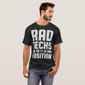 Radiologisch Technoloog Rad Tech Position Radiolog T-shirt (Voorkant volledig)